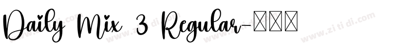 Daily Mix 3 Regular字体转换
